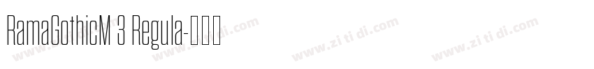 RamaGothicM 3 Regula字体转换 RamaGothicM 3 Regula字体转换